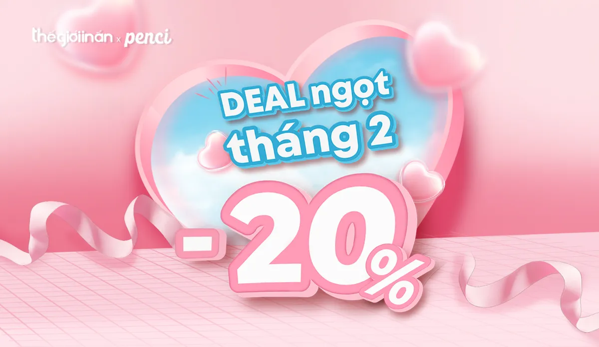 Deal ngọt tháng 2 - Giảm 20%