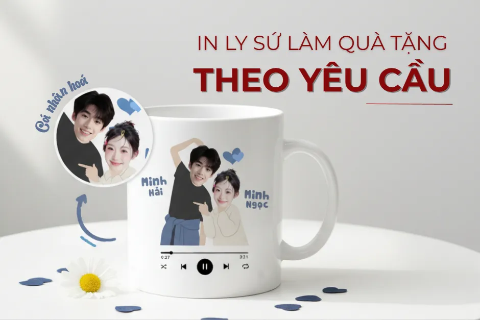 In ly sứ quà tặng theo yêu cầu, in hình, in logo cá nhân hoá, nhận in từ 1 ly, bền đẹp, giá tốt tại TPHCM