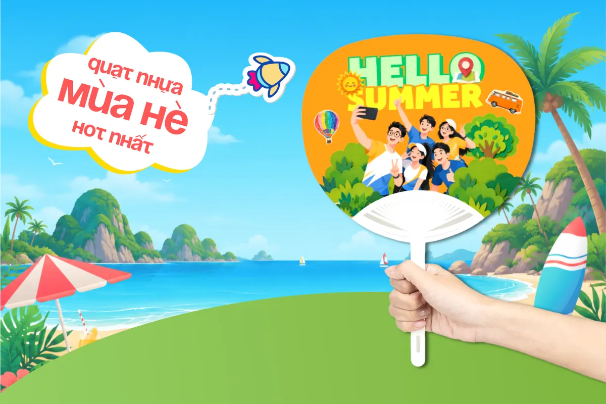 Quạt nhựa cầm tay mùa hè - Giải pháp quảng bá thương hiệu hiệu quả cho sự kiện, du lịch và team building